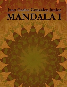 Mandala I (e-bok) av Juan Carlos González Junio