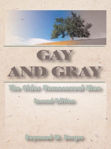 Gay and Gray (e-bok) av Phd John Dececco, John