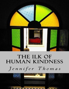 The Ilk of Human Kindness (e-bok) av Jennifer T