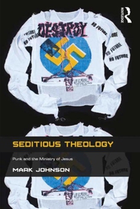 Seditious Theology (e-bok) av Mark Johnson