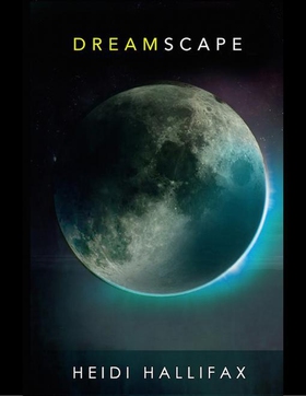 Dreamscape (e-bok) av Heidi Hallifax