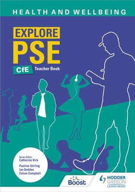 Explore PSE: Health and Wellbeing for CfE Teacher Book (ebok) av Pauline Stirling