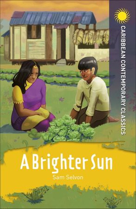 A Brighter Sun (ebok) av Samuel Selvon