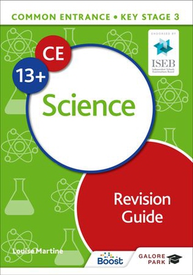 Common Entrance 13+ Science Revision Guide (ebok) av Louise Martine