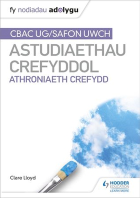 Fy Nodiadau Adolygu: CBAC Safon Uwch Astudiaethau Crefyddol - Athroniaeth Crefydd (My Revision Notes: WJEC and Eduqas A level Religious Studies Philosophy of Religion Welsh Edition) (ebok) av Clare Lloyd