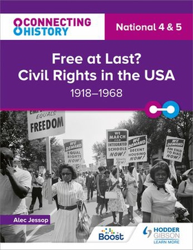 Connecting History: National 4 & 5 Free at last? Civil Rights in the USA, 1918-1968 (ebok) av Ukjent