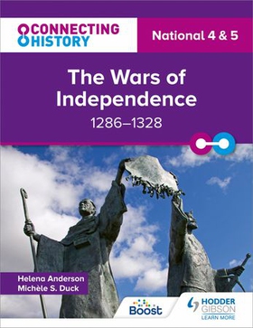 Connecting History: National 4 & 5 The Wars of Independence, 1286-1328 (ebok) av Ukjent