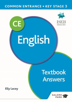 Common Entrance 13+ English for ISEB CE and KS3 Textbook Answers (ebok) av Elly Lacey