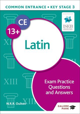 Common Entrance 13+ Latin Exam Practice Questions and Answers (ebok) av N. R. R. Oulton
