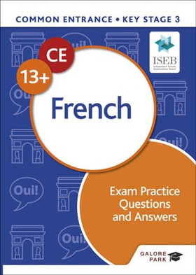 Common Entrance 13+ French Exam Practice Questions and Answers (ebok) av Nigel Pearce