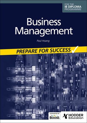 Business management for the IB Diploma: Prepare for Success (ebok) av Paul Hoang