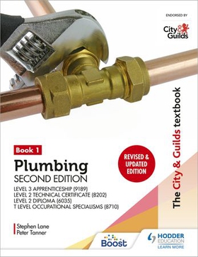 The City & Guilds Textbook: Plumbing Book 1, Second Edition: For the Level 3 Apprenticeship (9189), Level 2 Technical Certificate (8202), Level 2 Diploma (6035) & T Level Occupational Specialisms (8710) (ebok) av Peter Tanner