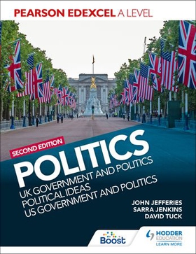 Pearson Edexcel A Level Politics 2nd edition: UK Government and Politics, Political Ideas and US Government and Politics (ebok) av David Tuck