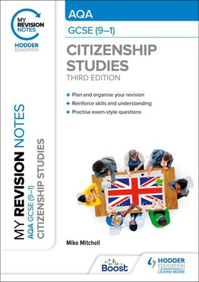 My Revision Notes: AQA GCSE (9-1) Citizenship Studies Third Edition