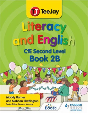 TeeJay Literacy and English CfE Second Level Book 2B
