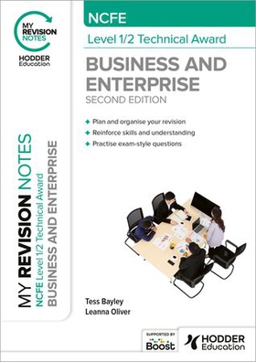 My Revision Notes: NCFE Level 1/2 Technical Award in Business and Enterprise Second Edition (ebok) av Tess Bayley