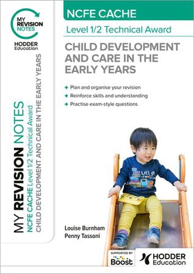 My Revision Notes: NCFE CACHE Level 1/2 Technical Award in Child Development and Care in the Early Years (ebok) av Louise Burnham