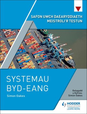 Safon Uwch Daearyddiaeth Meistroli’r Testun: Systemau Byd-eang