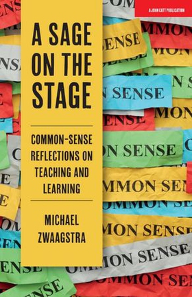 A Sage on the Stage: Common Sense Reflections on Teaching and Learning (ebok) av Ukjent