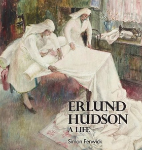 A Life of Erlund Hudson (ebok) av Simon Fenwick