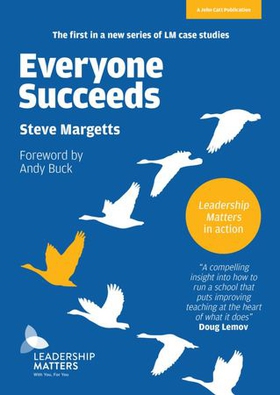 Everyone Succeeds: Leadership Matters in action (ebok) av Steve Margetts