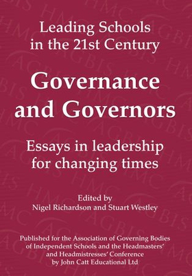 Governance and Governors: Essays in Leadership in Challenging Times