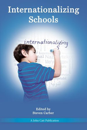 Internationalizing Schools (ebok) av Steven Carber