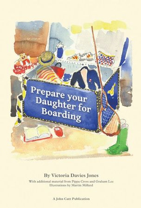 Prepare your daughter for boarding: Ensuring Your Daughter is Ready to Get the Most out of Boarding School (ebok) av Graham Lee