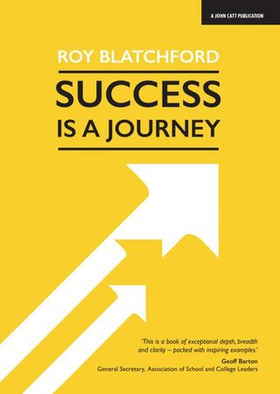Success is a Journey (ebok) av Roy Blatchford