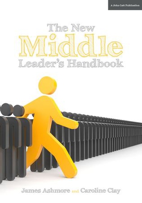 The New Middle Leader's Handbook (ebok) av Caroline Clay