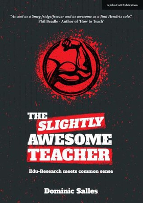 The Slightly Awesome Teacher (ebok) av Dominic Salles