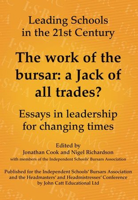 The Work of the Bursar: A Jack of All Trades?: Essays in Leadership for Changing Times (ebok) av Ukjent