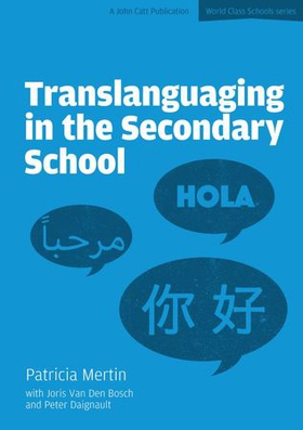 Translanguaging in the Secondary School (ebok) av Patricia Mertin