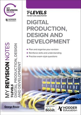 My Revision Notes: Digital Production, Design and Development T Level (ebok) av George Rouse