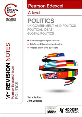 My Revision Notes: Pearson Edexcel A-level Politics: UK Government and Politics, Political Ideas and Global Politics (ebok) av Sarra Jenkins