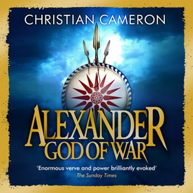 Alexander - God of War (lydbok) av Christian Cameron