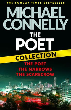 The Poet Collection - The Poet, The Narrows and The Scarecrow (ebok) av Michael Connelly