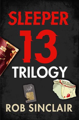 Sleeper 13 Trilogy - Sleeper 13, Fugitive 13 and Imposter 13 (ebok) av Rob Sinclair