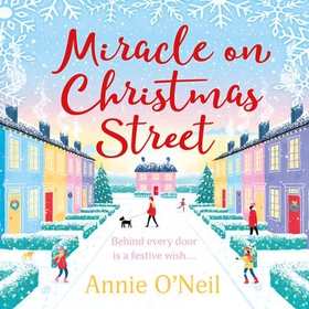 Miracle on Christmas Street - The heartwarming festive romance to curl up with this Christmas! (lydbok) av Annie O'Neil