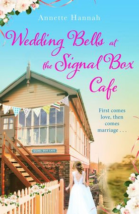Wedding Bells at the Signal Box Cafe - A heartwarming romantic comedy (ebok) av Ukjent