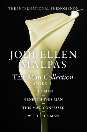 This Man Collection - This Man, Beneath This Man, This Man Confessed and With This Man (ebok) av Jodi Ellen Malpas