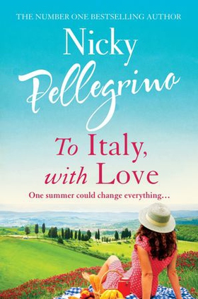 To Italy, With Love - The romantic and uplifting holiday read that will have you dreaming of Italy! (ebok) av Nicky Pellegrino