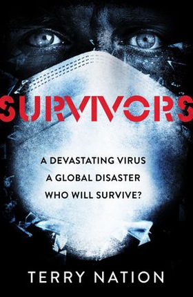 Survivors - The gripping, bestselling novel of life after a global pandemic (ebok) av Terry Nation