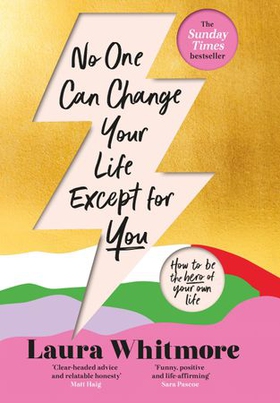 No One Can Change Your Life Except For You - The Sunday Times bestseller (ebok) av Laura Whitmore