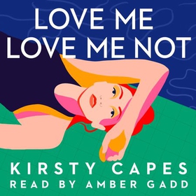 Love Me, Love Me Not - The powerful new novel from the Women's Prize longlisted author of Careless (lydbok) av Kirsty Capes