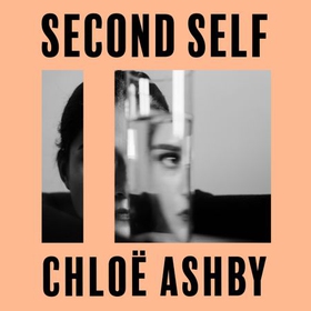 Second Self - The tender new novel from the author of WET PAINT (lydbok) av Ukjent