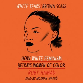 White Tears Brown Scars (lydbok) av Ruby Hama