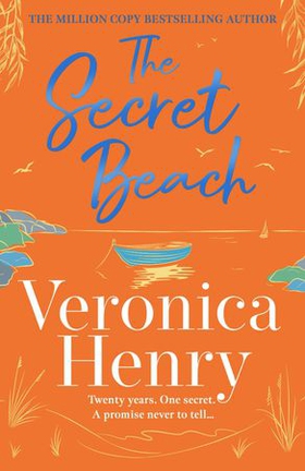 The Secret Beach - The stunning, escapist and gorgeously romantic new novel from the Sunday Times bestselling author (ebok) av Veronica Henry