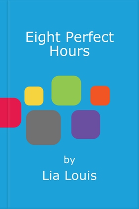 Eight Perfect Hours - The heartwarming and romantic festive love story everyone is falling for. Perfect for fans of The Holiday (ebok) av Lia Louis