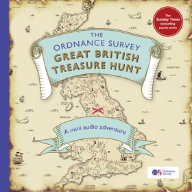 The Ordnance Survey Great British Treasure Hunt - A Mini Audio Adventure (lydbok) av Ordnance Survey